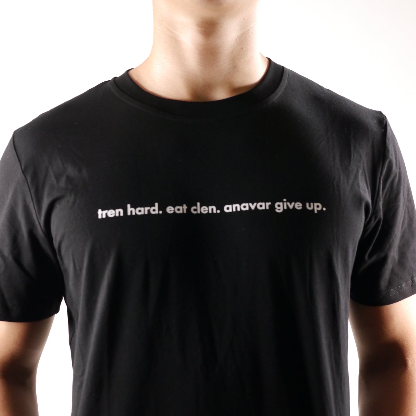 tren hard, eat clen, anavar give up T-Shirt